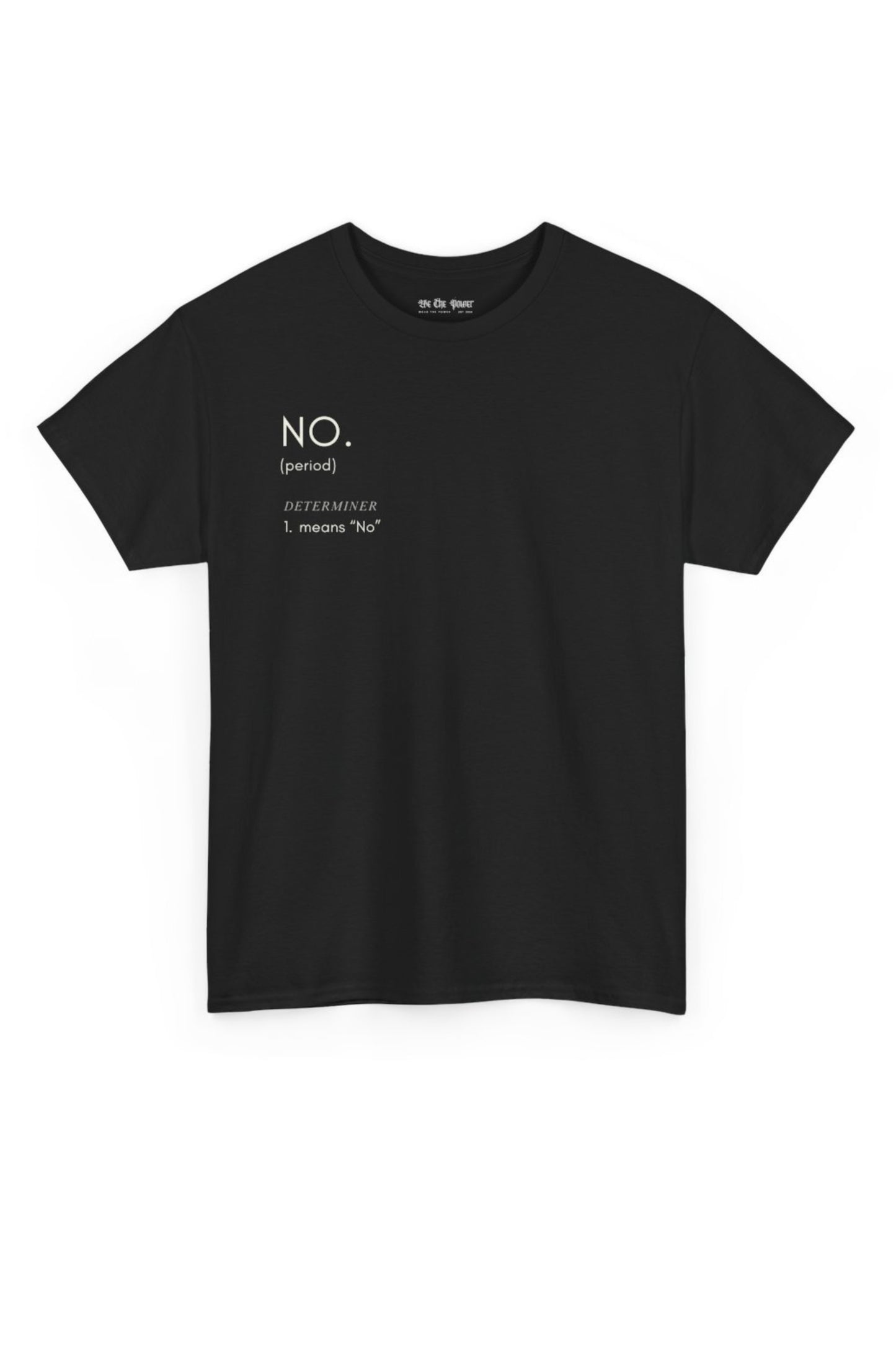 WTP | "No Means No" Tee