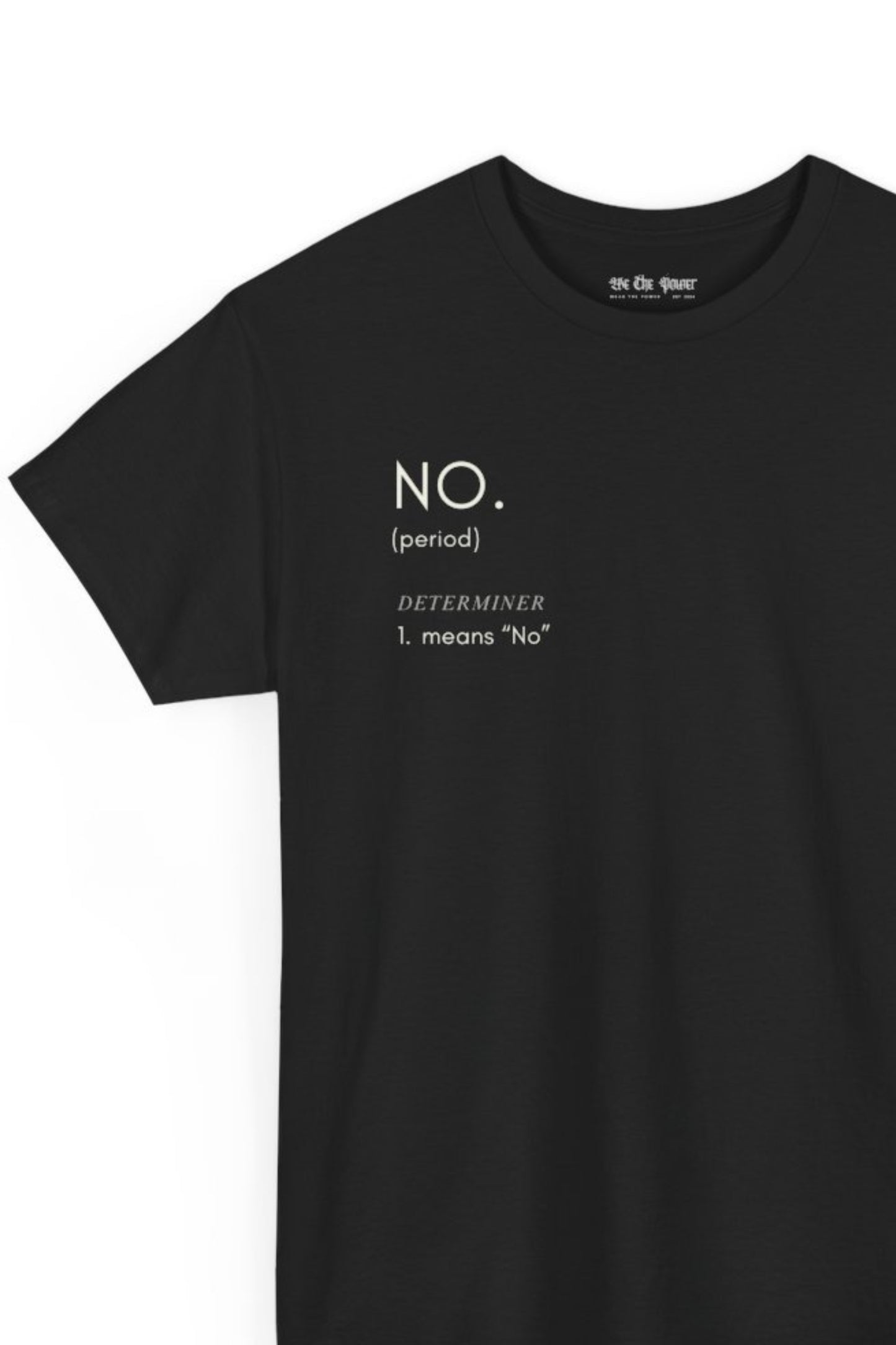 WTP | "No Means No" Tee