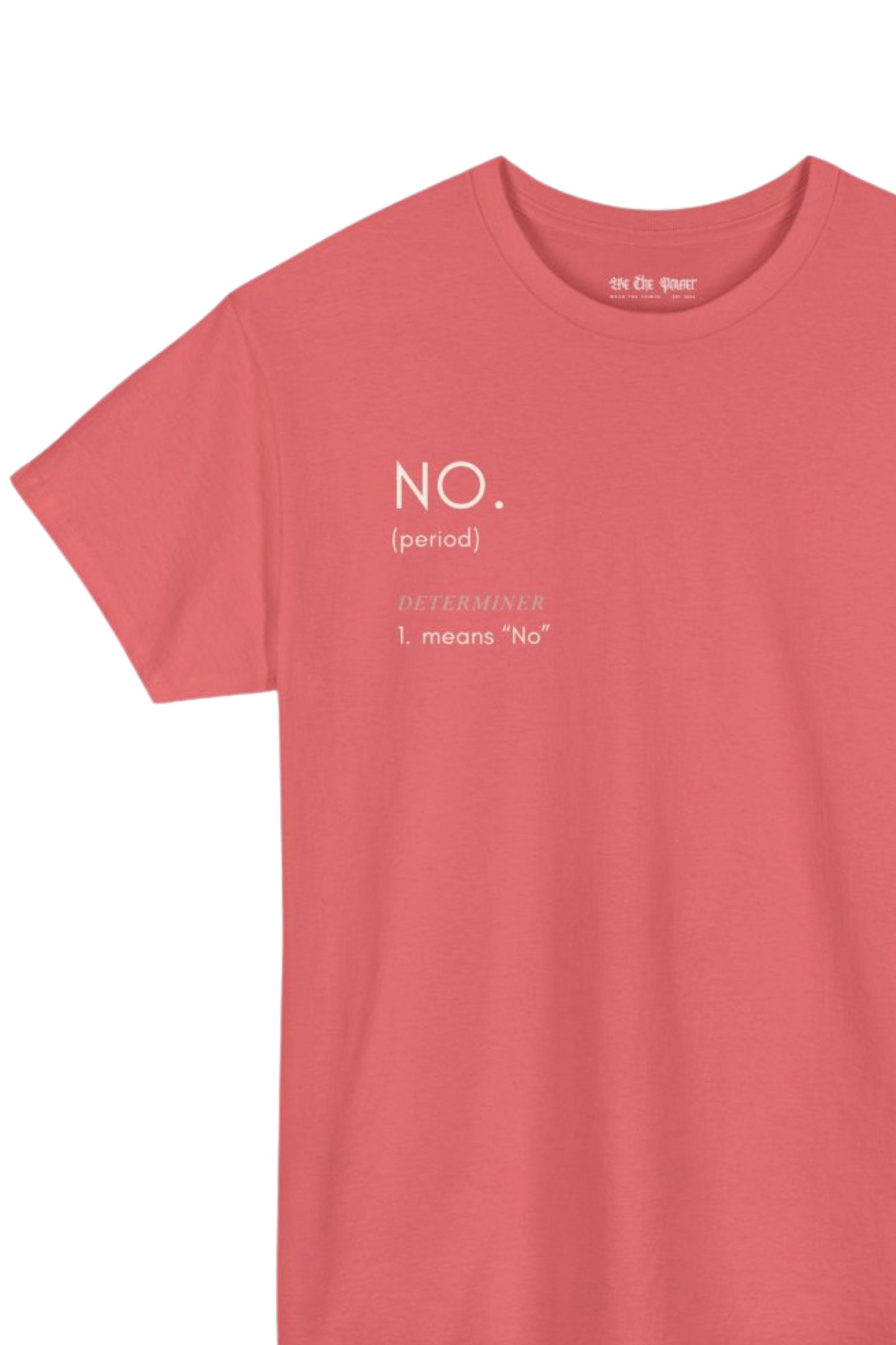 WTP | "No Means No" Tee