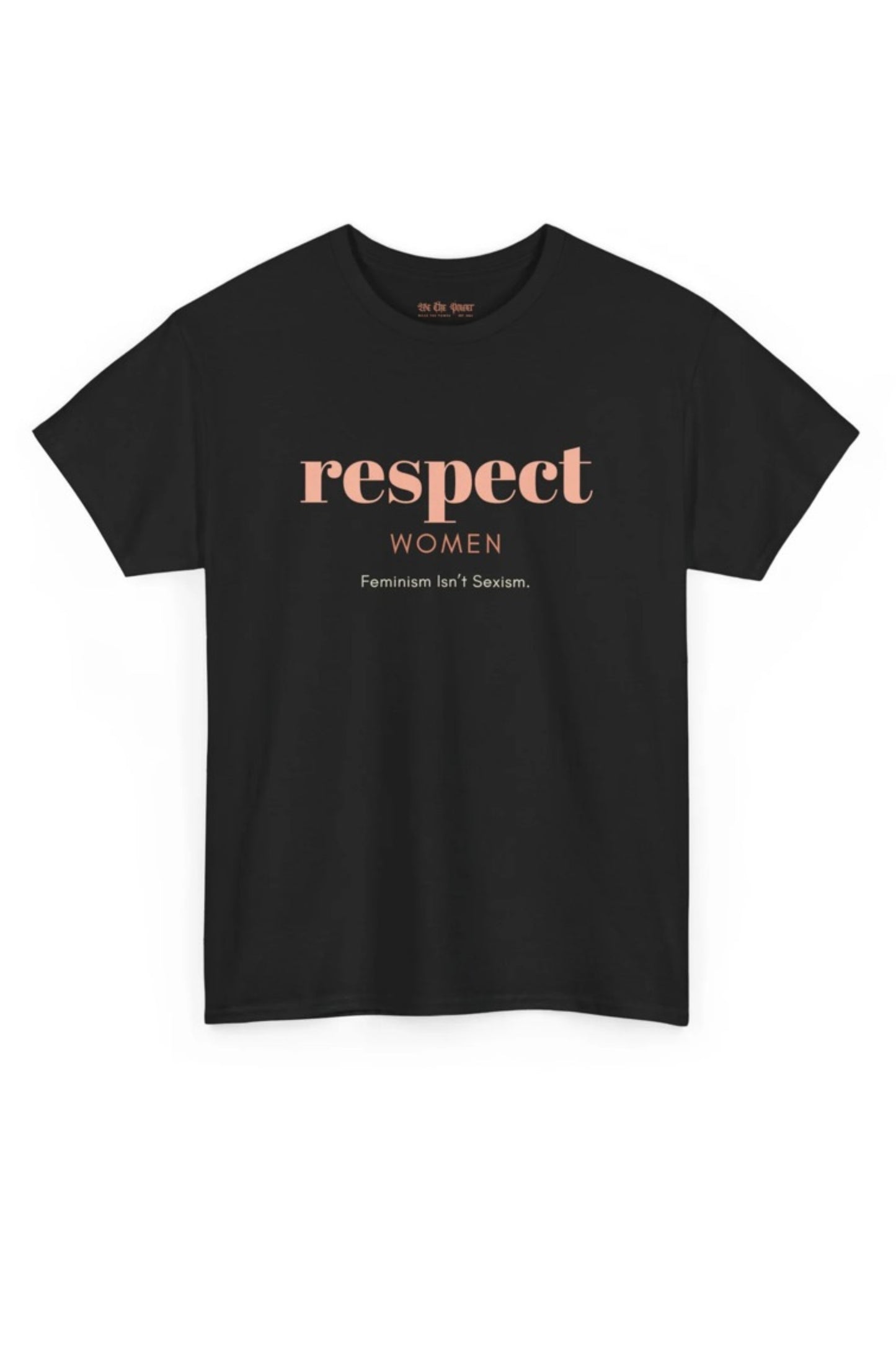 WTP | "Respect Women" Tee