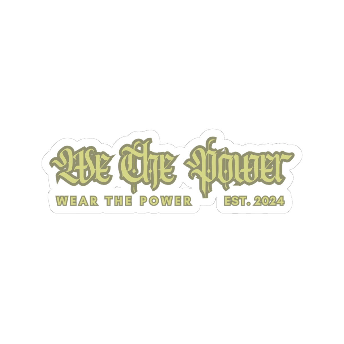 WTP Sage "We the Power" Sticker
