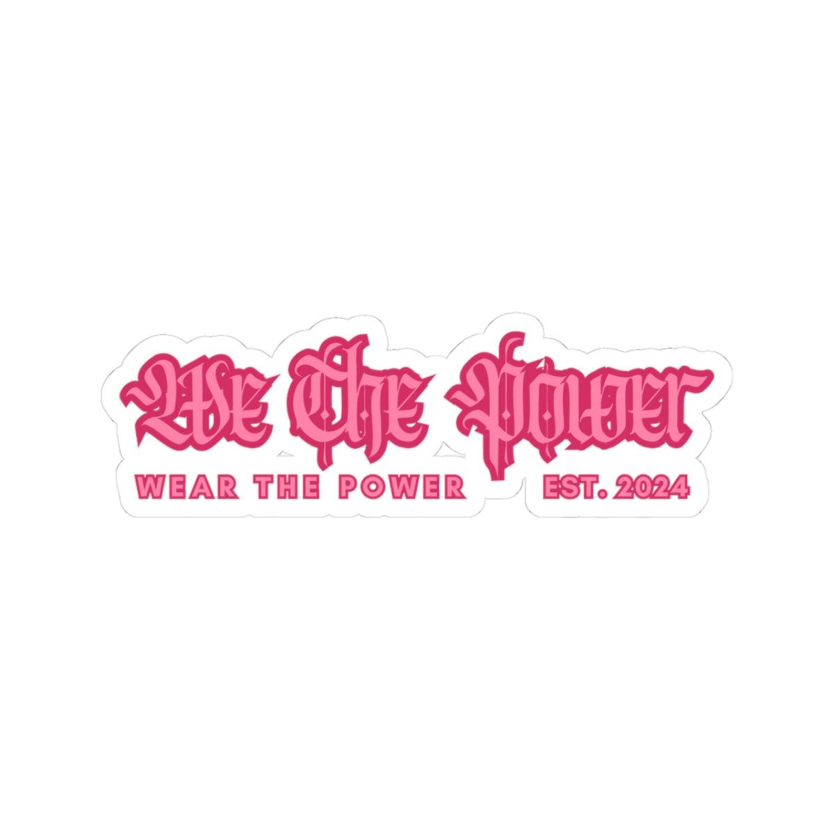WTP | Hot Pink "We the Power" Sticker