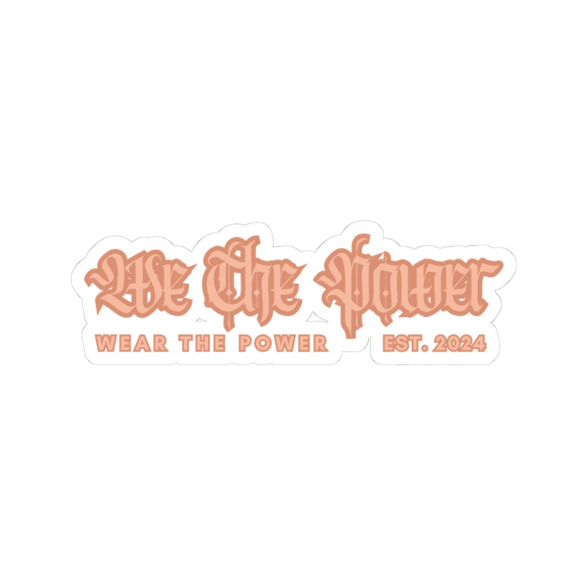 WTP | Peach "We The Power" Sticker